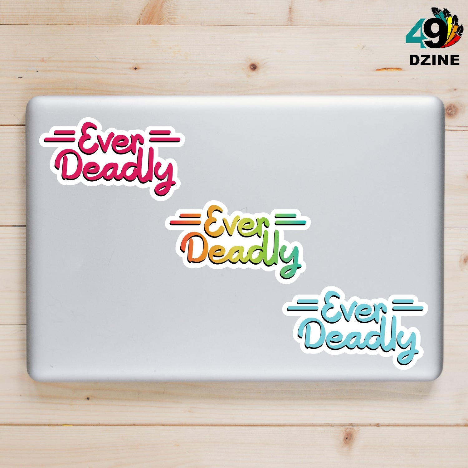 Ever Deadly Sticker